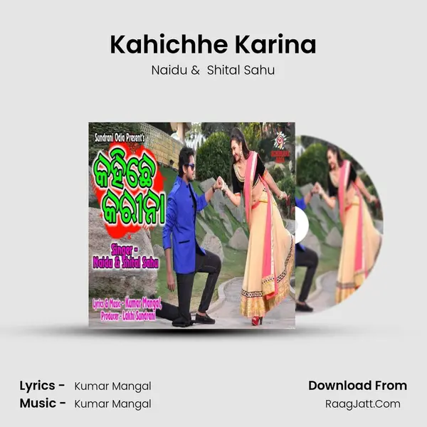 Kahichhe Karina MP3 Song by Naidu Cover
