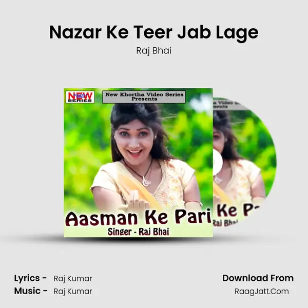 Nazar Ke Teer Jab Lage MP3 Song by Raj Bhai Cover