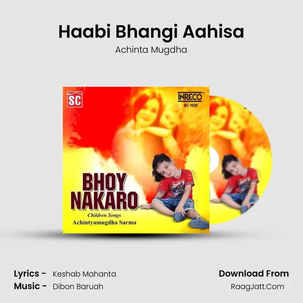 Haabi Bhangi Aahisa mp3 song