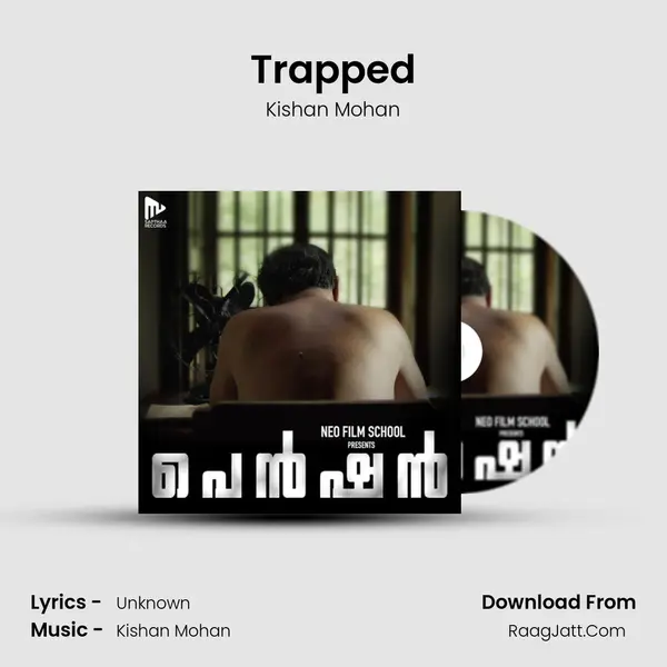 Trapped MP3 Song by Kishan Mohan Cover