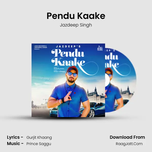 Pendu Kaake - Jazdeep Singh