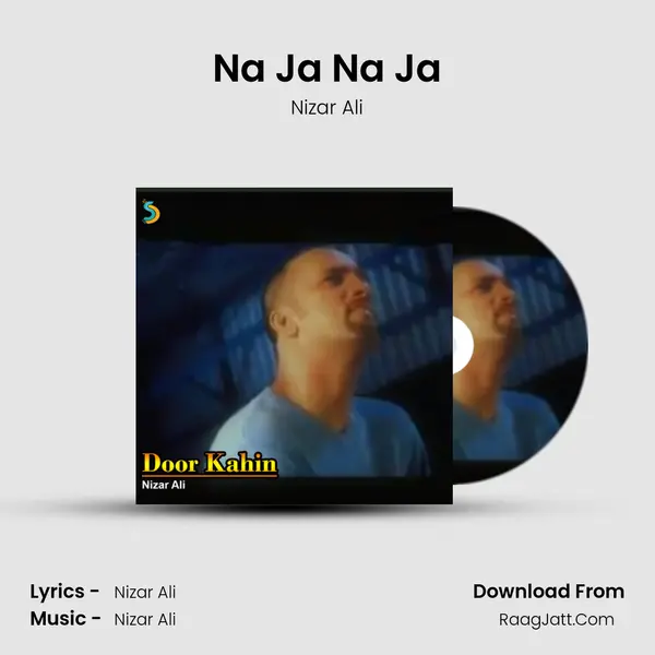 Na Ja Na Ja MP3 Song by Nizar Ali Cover