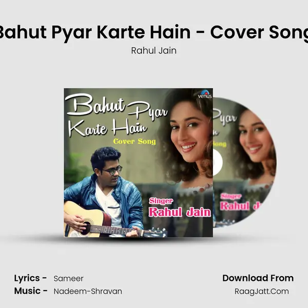 Bahut Pyar Karte Hain - Cover Song - Rahul Jain