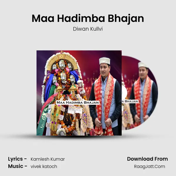 Maa Hadimba Bhajan - Diwan Kullvi