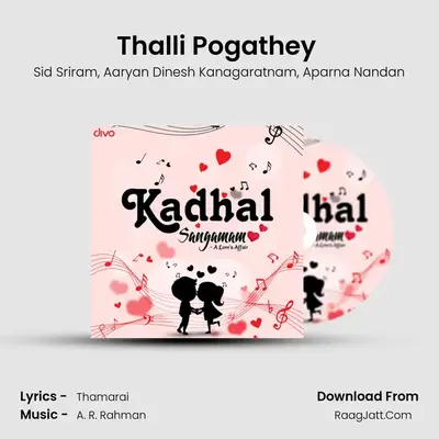 Thalli Pogathey (from Achcham Yenbadhu Madamaiyada) MP3 Song by Sid Sriram Cover