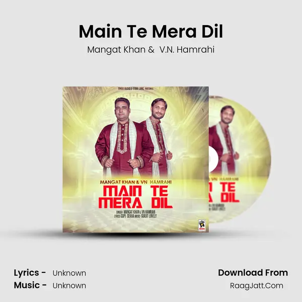 Main Te Mera Dil MP3 Song by Mangat Khan Cover
