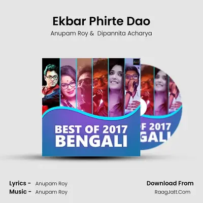Ekbar Phirte Dao MP3 Song by Anupam Roy Cover