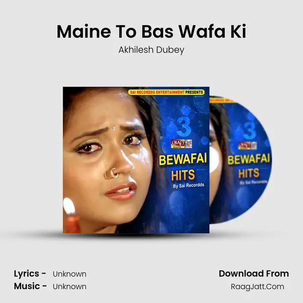 Maine To Bas Wafa Ki MP3 Song by Akhilesh Dubey Cover
