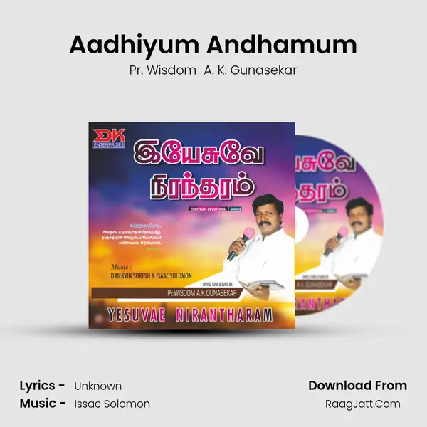 Aadhiyum Andhamum MP3 Song by Pr. Wisdom  A. K. Gunasekar Cover