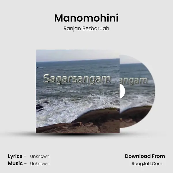 Manomohini MP3 Song by Ranjan Bezbaruah Cover