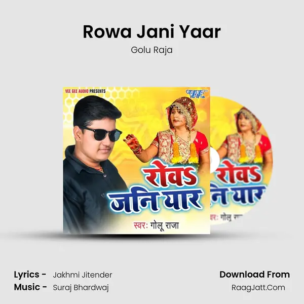 Rowa Jani Yaar - Golu Raja