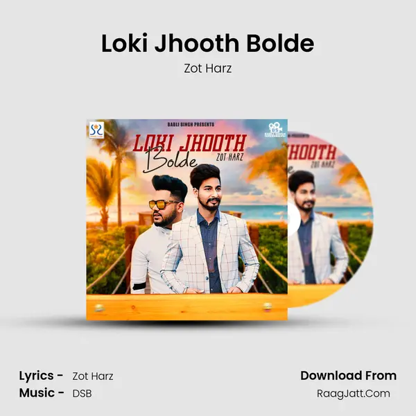 Loki Jhooth Bolde MP3 Song by Zot Harz Cover