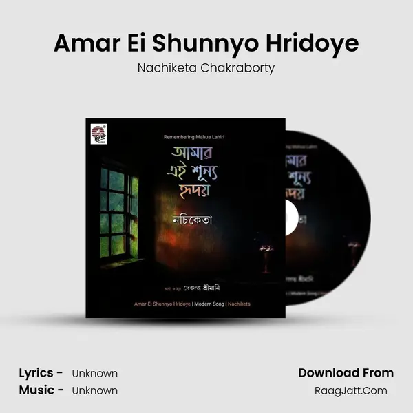 Amar Ei Shunnyo Hridoye - Single - Nachiketa Chakraborty