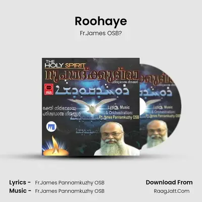 Roohaye MP3 Song by Fr.James OSB? Cover