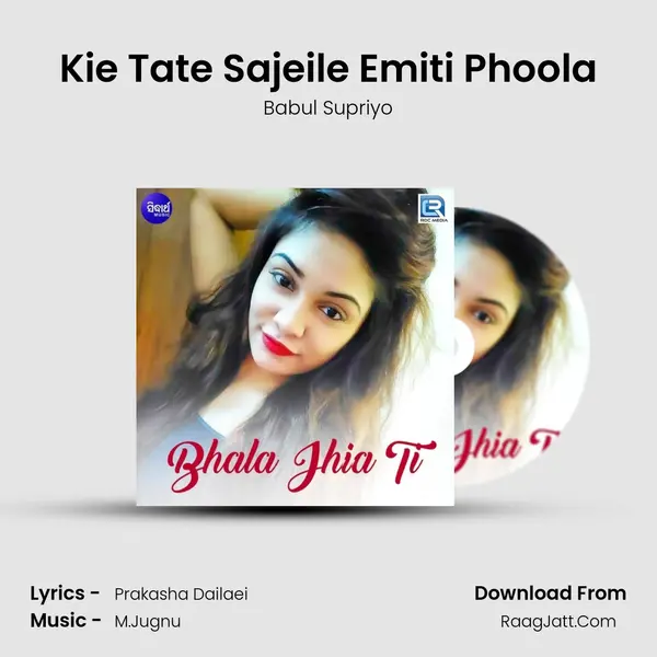 Kie Tate Sajeile Emiti Phoola MP3 Song by Babul Supriyo Cover