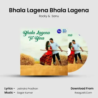Bhala Lagena Bhala Lagena MP3 Song by Rocky Cover
