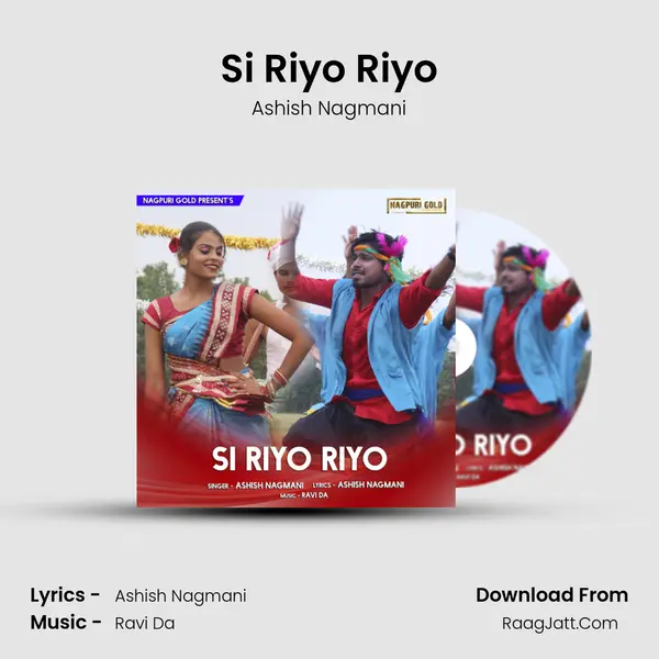 Si Riyo Riyo MP3 Song by Ashish Nagmani Cover