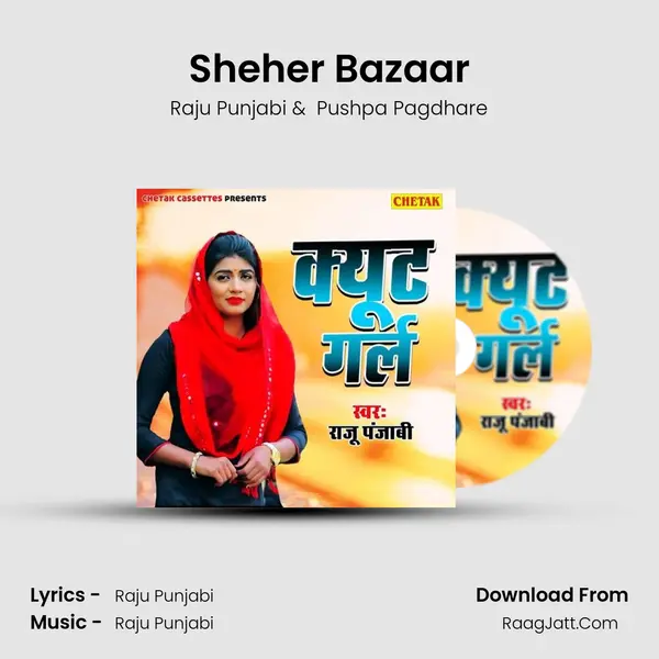 Sheher Bazaar MP3 Song by Raju Punjabi Cover