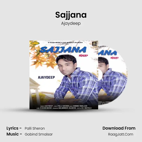 Sajjana MP3 Song by Ajaydeep Cover