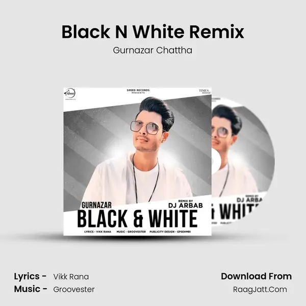 Black N White Remix mp3 song