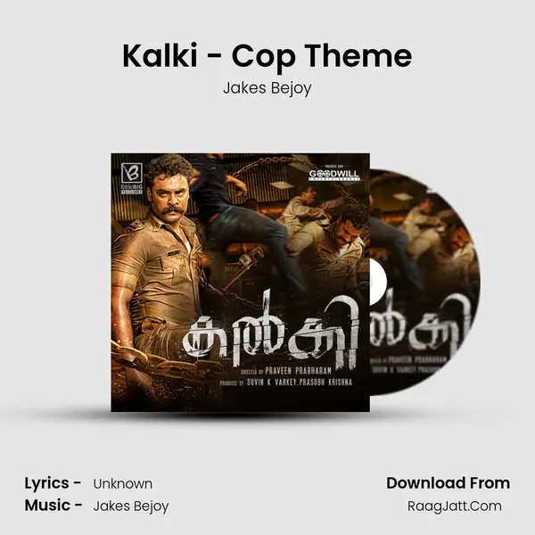 Kalki - Cop Theme MP3 Song by Jakes Bejoy Cover
