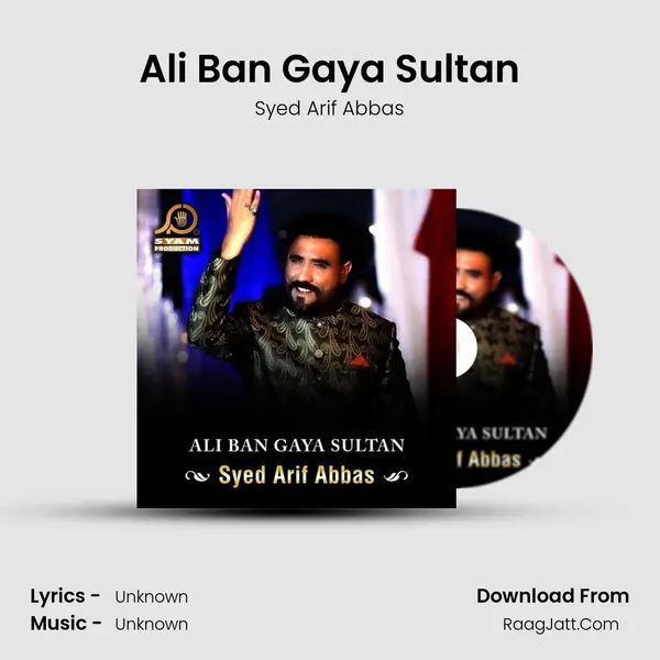 Ali Ban Gaya Sultan - Single - Syed Arif Abbas