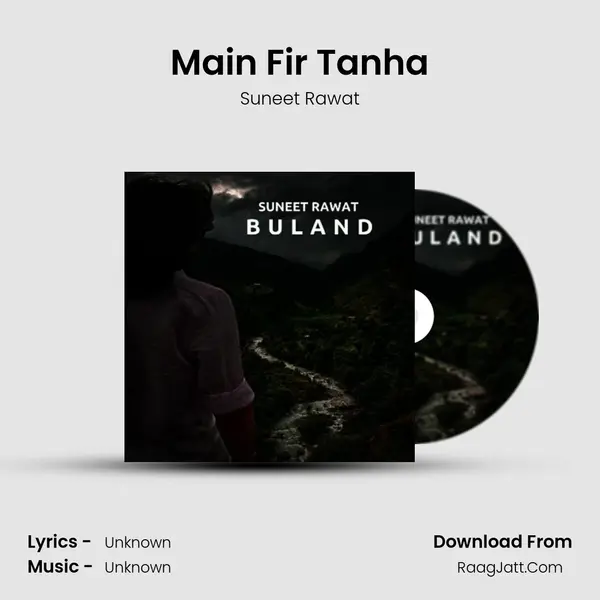 Main Fir Tanha MP3 Song by Suneet Rawat Cover