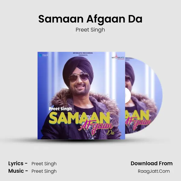 Samaan Afgaan Da - Preet Singh