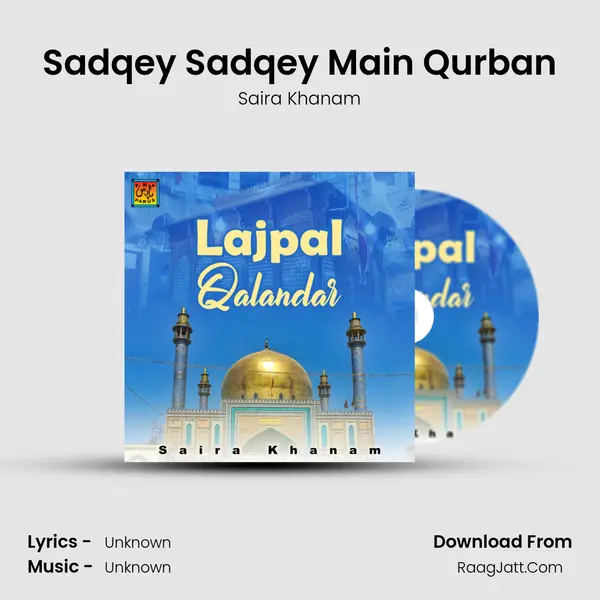 Sadqey Sadqey Main Qurban mp3 song