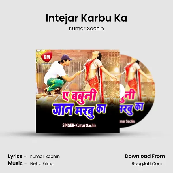 Intejar Karbu Ka mp3 song