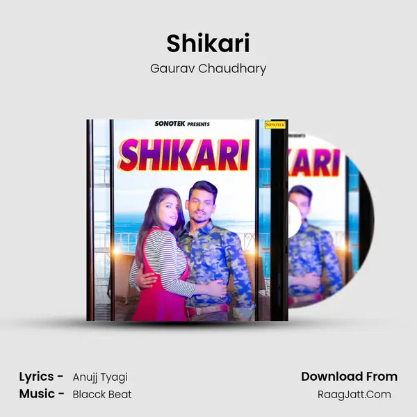Shikari MP3 Song by Gaurav Chaudhary Cover