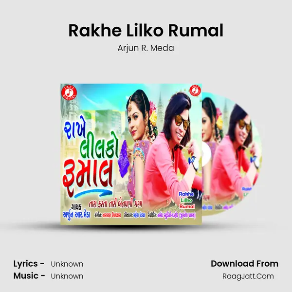 Rakhe Lilko Rumal MP3 Song by Arjun R. Meda Cover