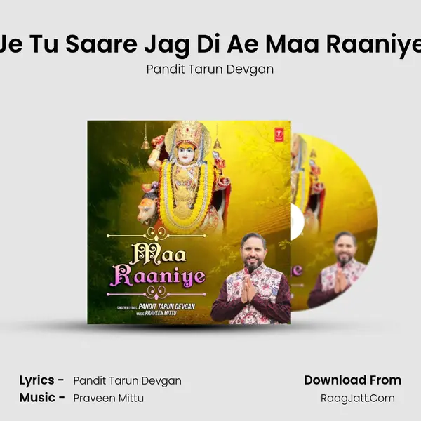 Je Tu Saare Jag Di Ae Maa Raaniye MP3 Song by Pandit Tarun Devgan Cover