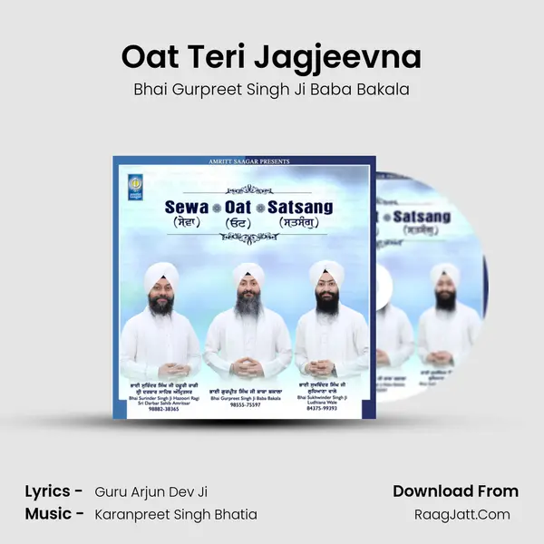 Oat Teri Jagjeevna MP3 Song by Bhai Gurpreet Singh Ji Baba Bakala Cover