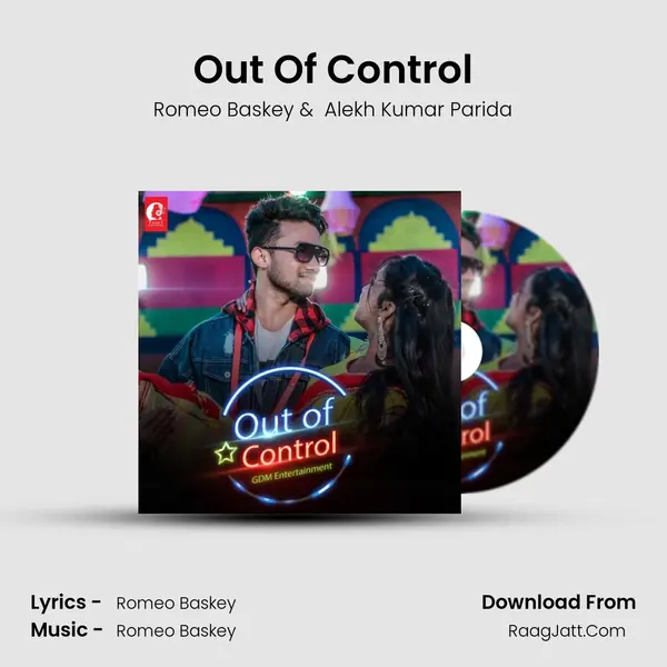 Out Of Control MP3 Song by Romeo Baskey Cover