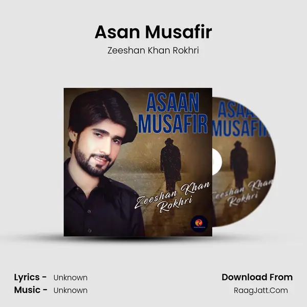 Asan Musafir MP3 Song by Zeeshan Khan Rokhri Cover