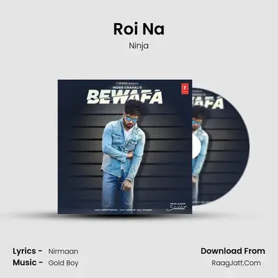 Roi Na MP3 Song by Ninja Cover