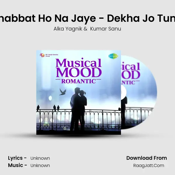 Mohabbat Ho Na Jaye - Dekha Jo Tumko Cover