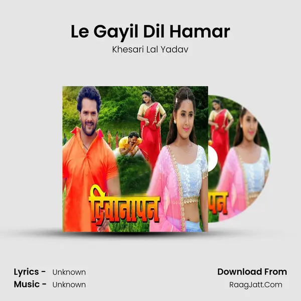 Le Gayil Dil Hamar Cover