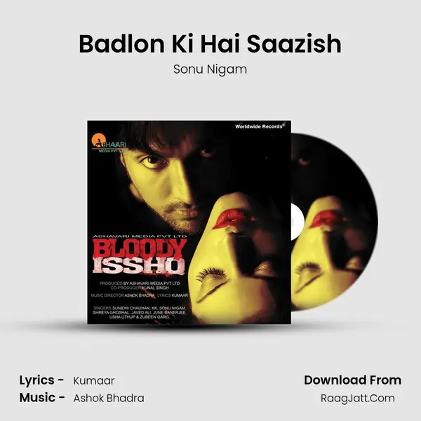 Badlon Ki Hai Saazish MP3 Song by Sonu Nigam Cover