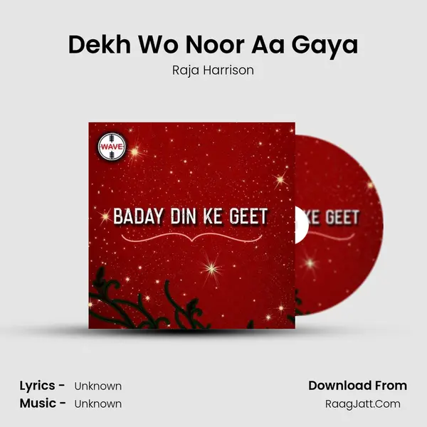 Dekh Wo Noor Aa Gaya MP3 Song by Raja Harrison Cover