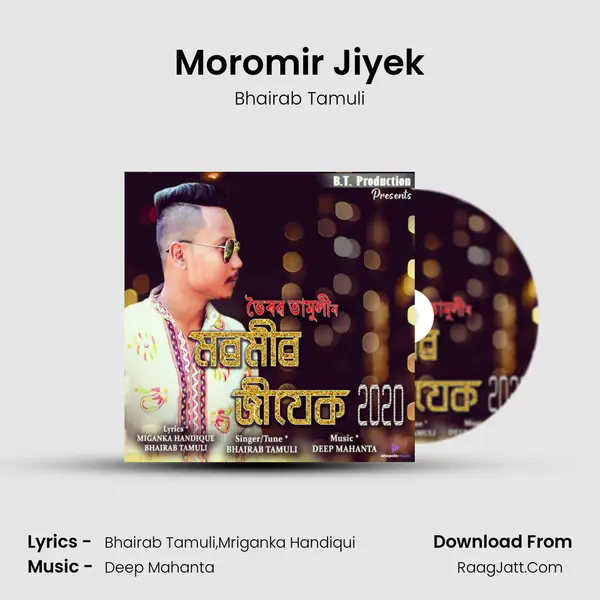 Moromir Jiyek - Bhairab Tamuli