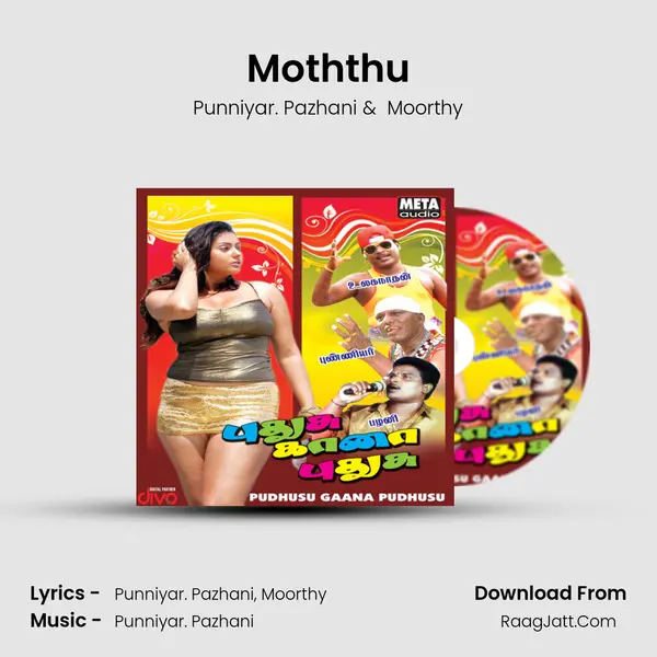 Moththu MP3 Song by Punniyar. Pazhani Cover