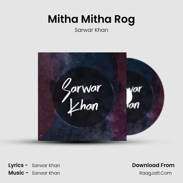 Mitha Mitha Rog mp3 song