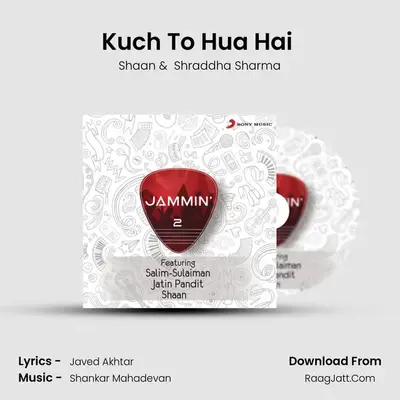 Kuch To Hua Hai (Jammin&#x27;) mp3 song