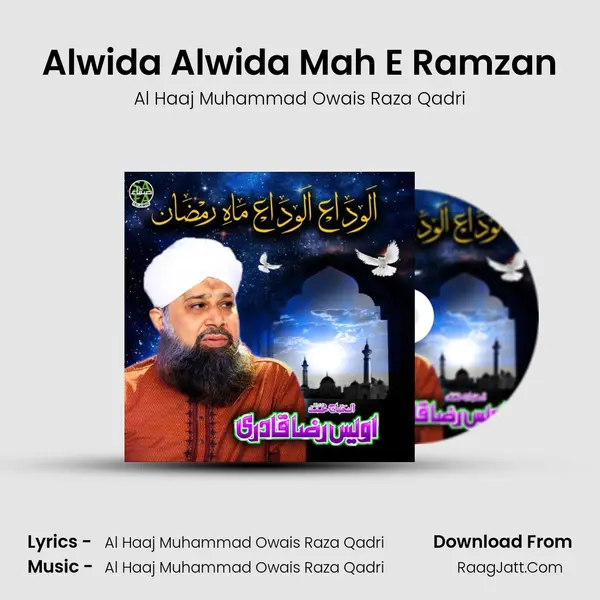 Alwida Alwida Mah E Ramzan MP3 Song by Al Haaj Muhammad Owais Raza Qadri Cover