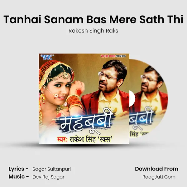 Tanhai Sanam Bas Mere Sath Thi MP3 Song by Rakesh Singh Raks Cover