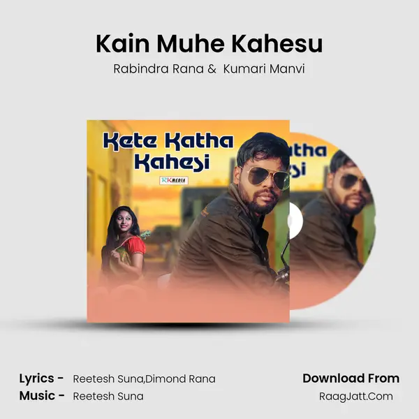 Kain Muhe Kahesu MP3 Song by Rabindra Rana Cover