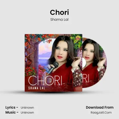 Chori - Single - Shama Lal