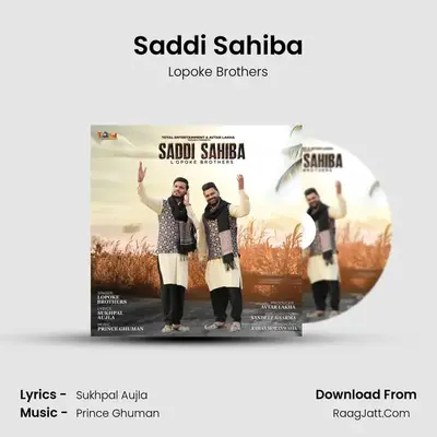 Saddi Sahiba MP3 Song by Lopoke Brothers Cover